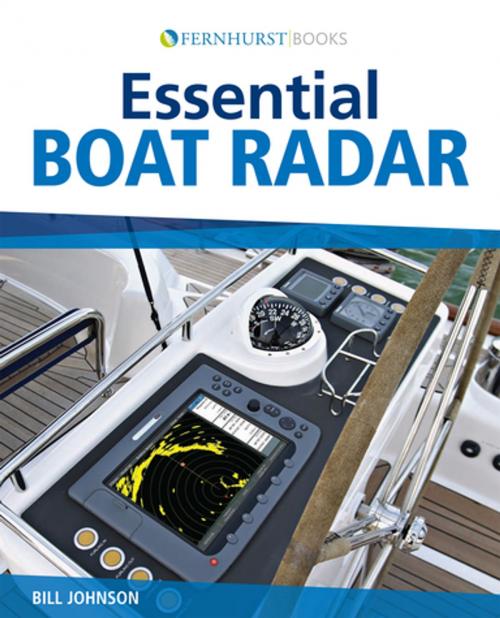 Cover of the book Essential Boat Radar by Bill Johnson, Fernhurst Books Limited