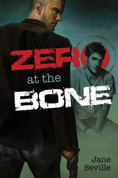 Cover of the book Zero at the Bone by Jane Seville, Dreamspinner Press