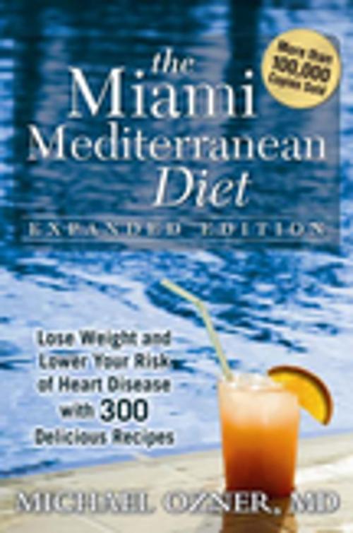 Cover of the book The Miami Mediterranean Diet by Michael Ozner, M.D., BenBella Books, Inc.