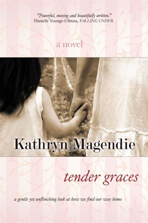 Cover of the book Tender Graces by Kathryn Magendie, BelleBooks, Inc.