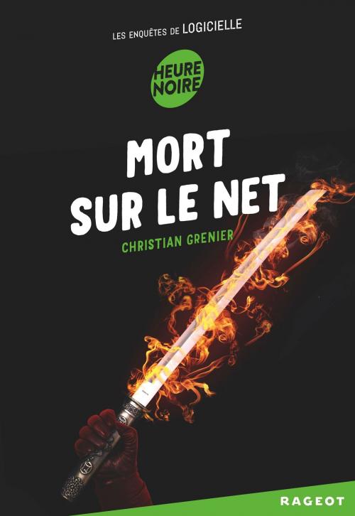 Cover of the book Mort sur le net by Christian Grenier, Rageot Editeur