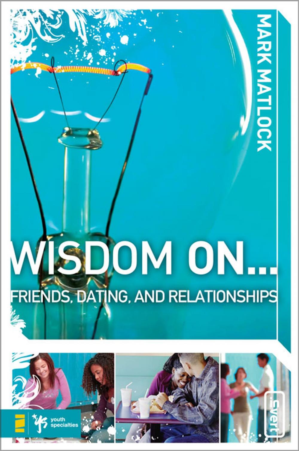 Big bigCover of Wisdom On … Friends, Dating, and Relationships