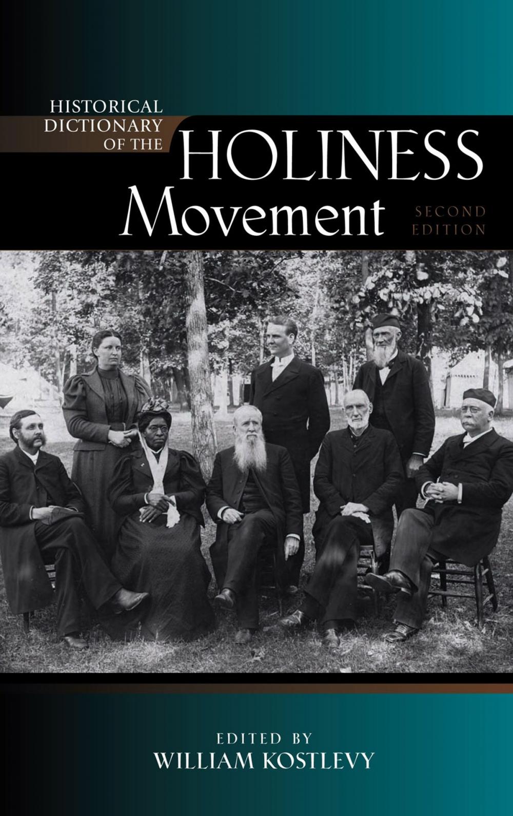 Big bigCover of Historical Dictionary of the Holiness Movement