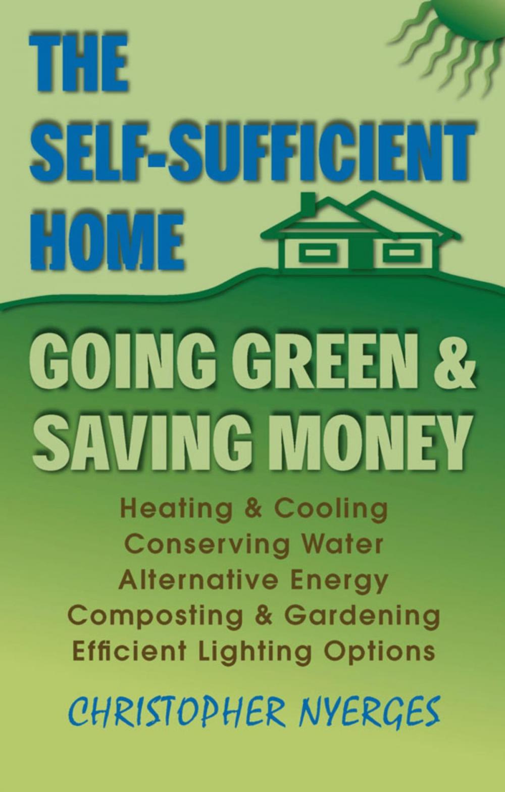 Big bigCover of The Self-Sufficient Home