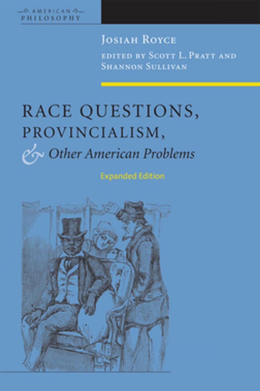 Big bigCover of Race Questions, Provincialism, and Other American Problems