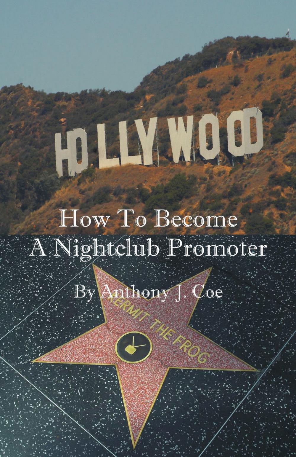 Big bigCover of How To Become A Nightclub Promoter