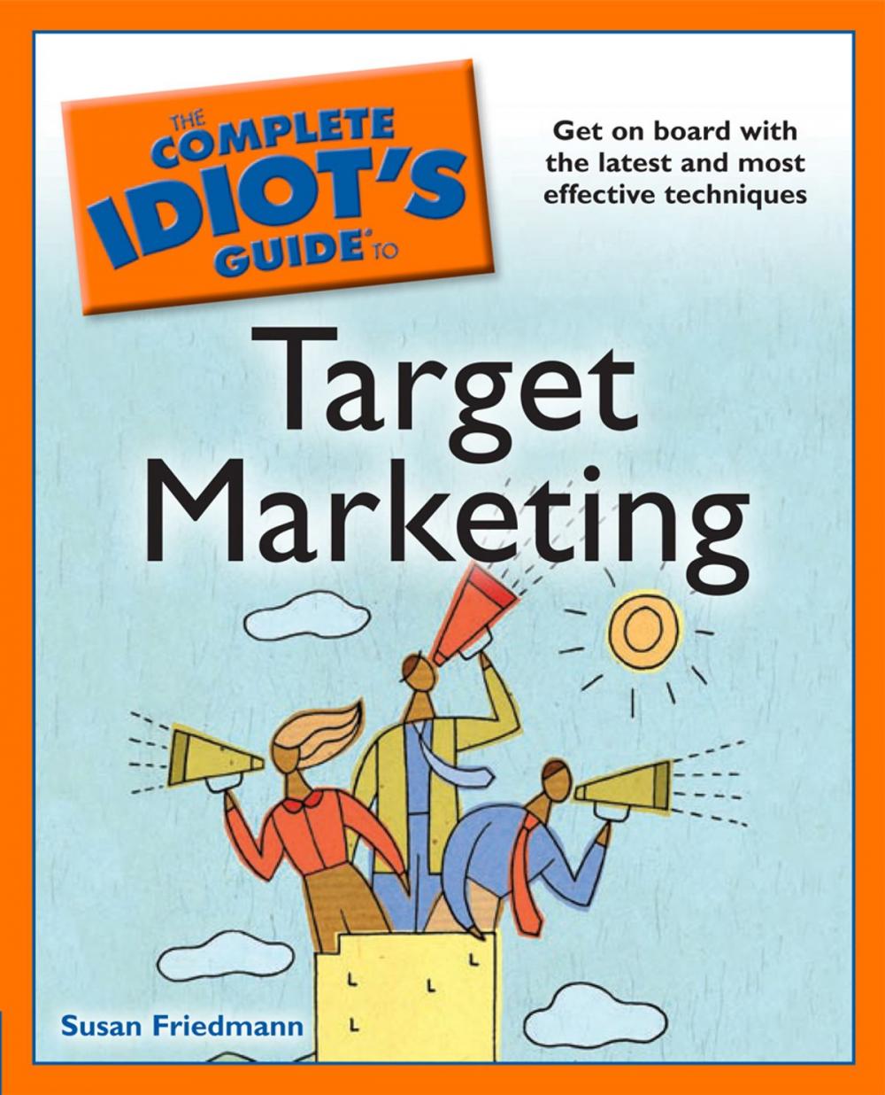 Big bigCover of The Complete Idiot's Guide to Target Marketing
