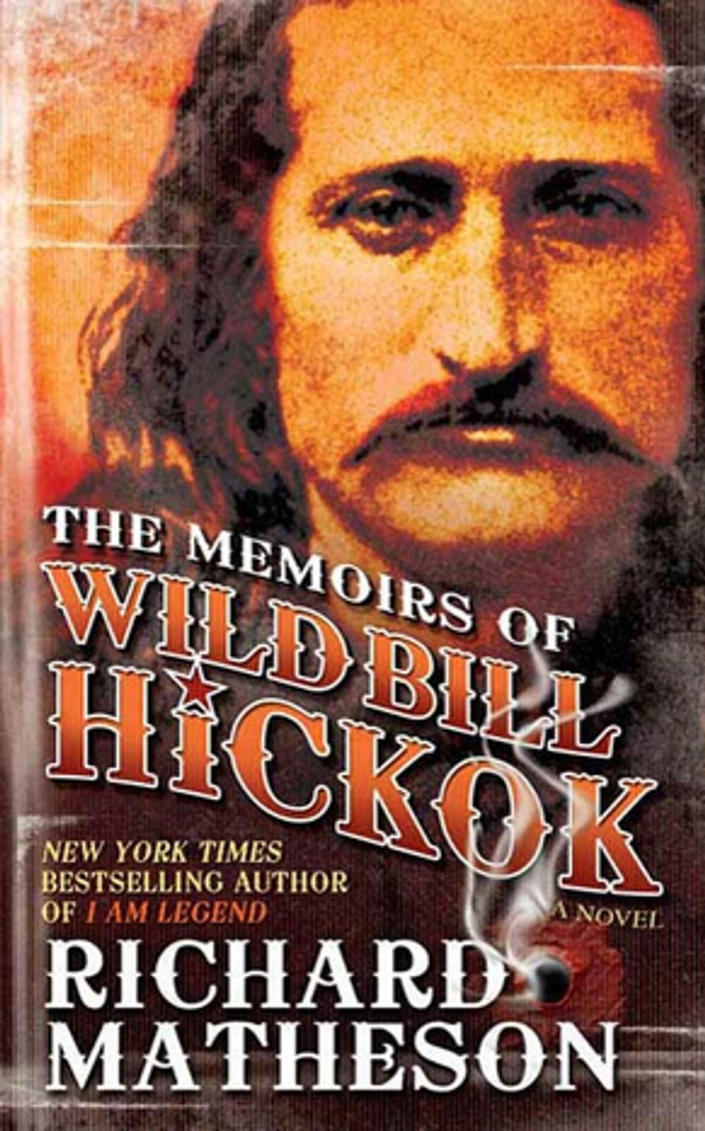 Big bigCover of The Memoirs of Wild Bill Hickok
