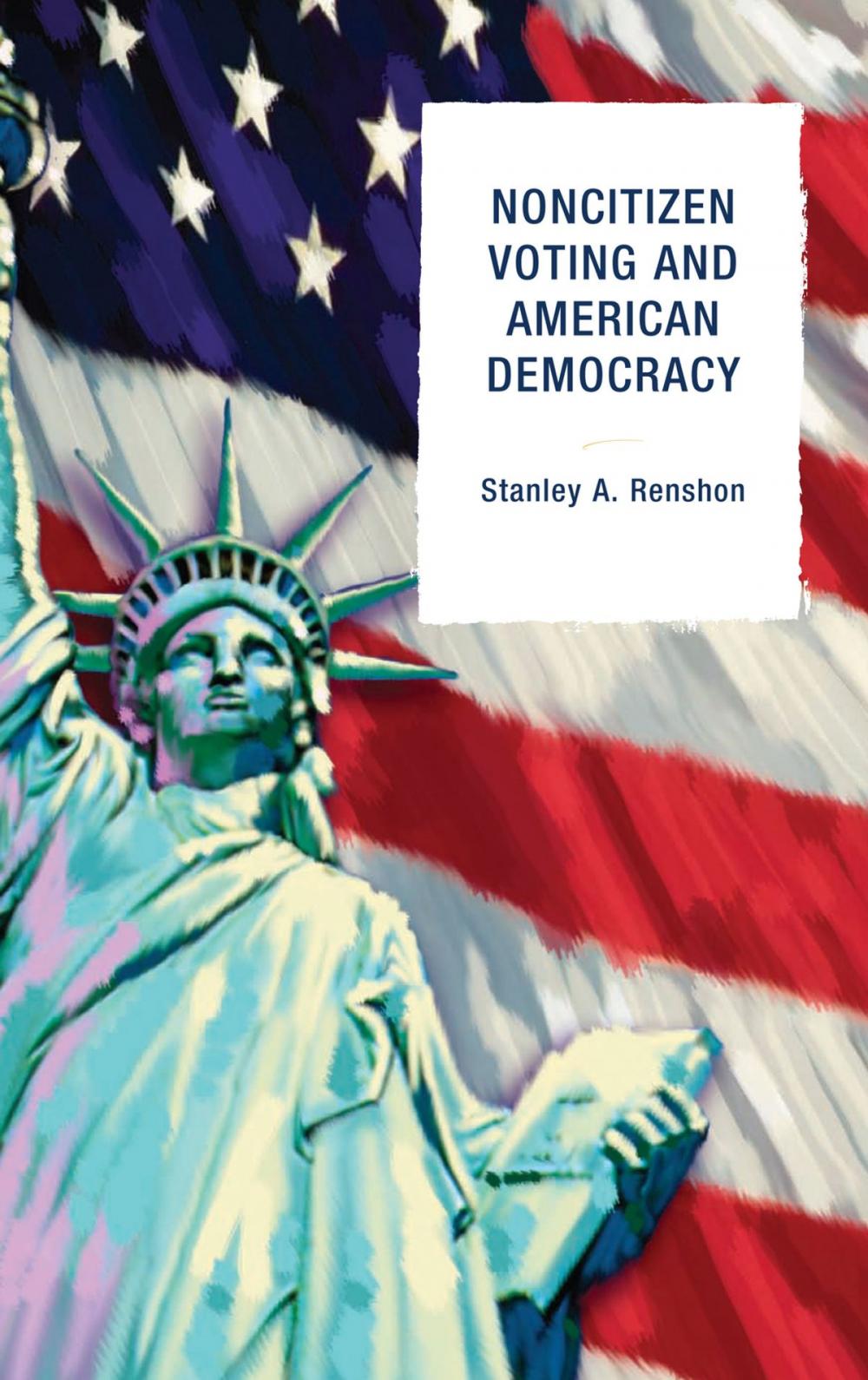 Big bigCover of Noncitizen Voting and American Democracy