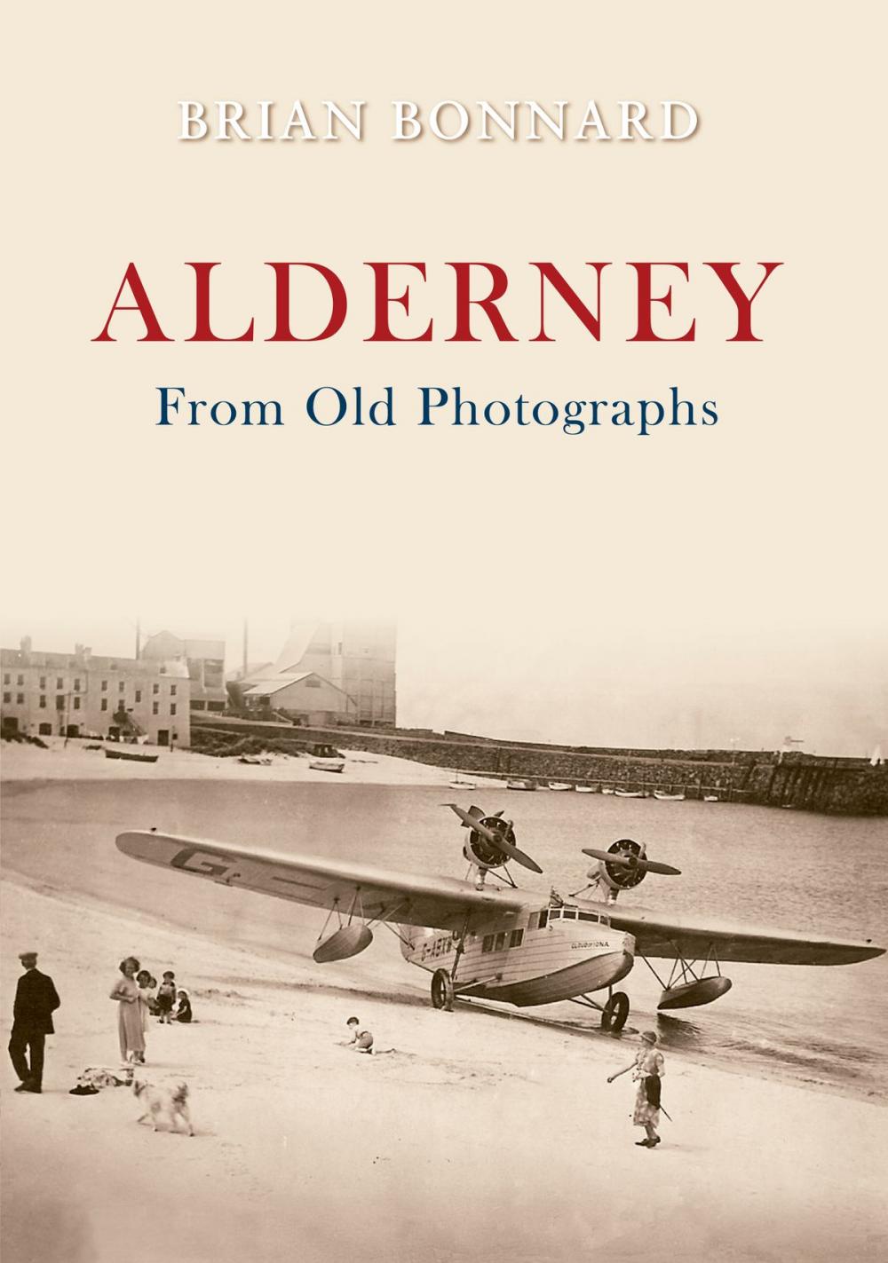 Big bigCover of Alderney From Old Photographs