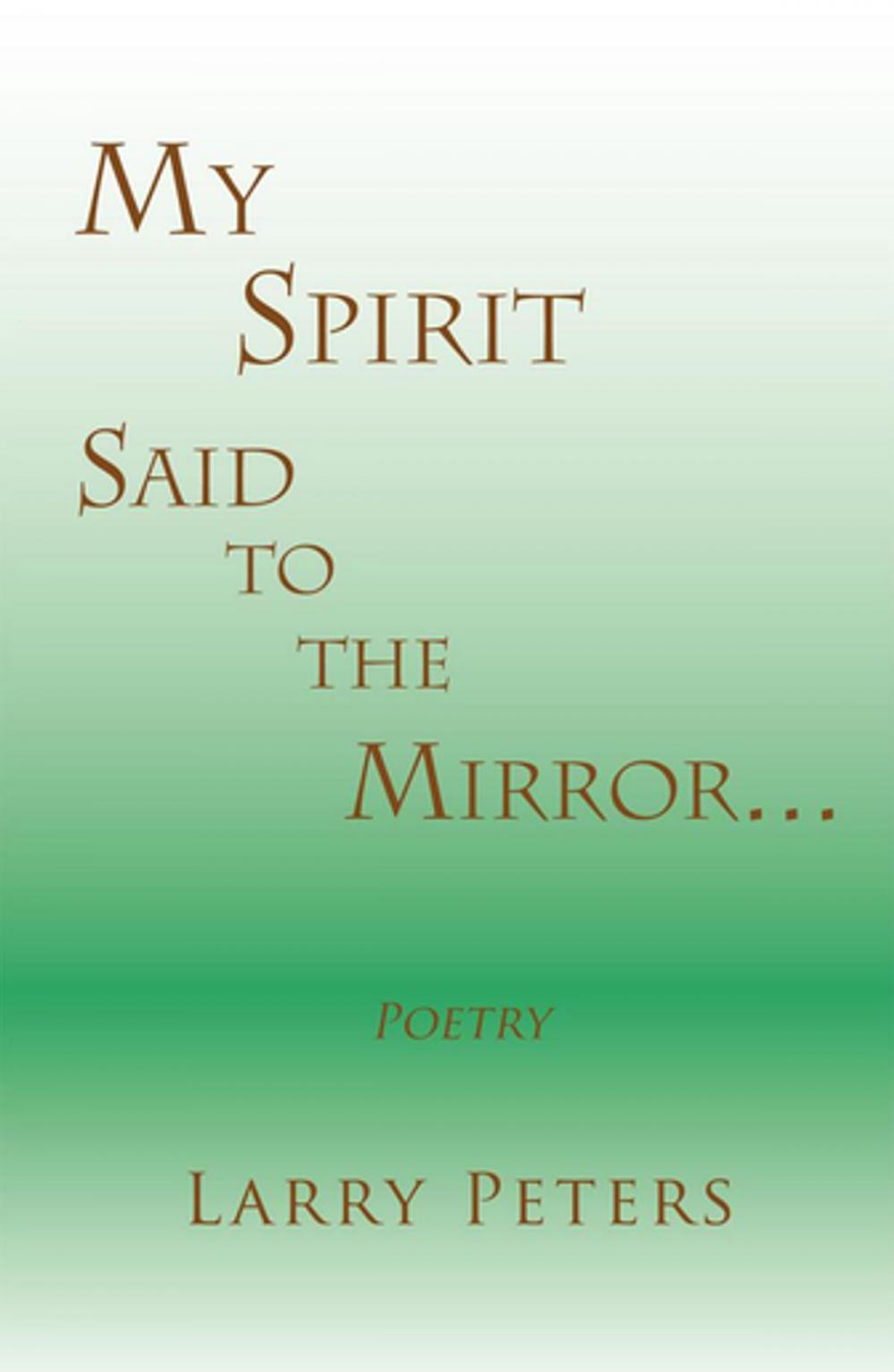 Big bigCover of My Spirit, Said to the Mirror…