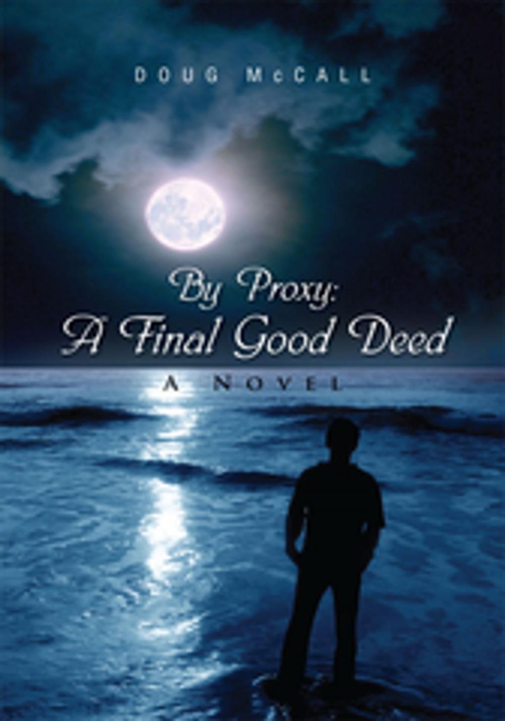 Big bigCover of By Proxy: a Final Good Deed