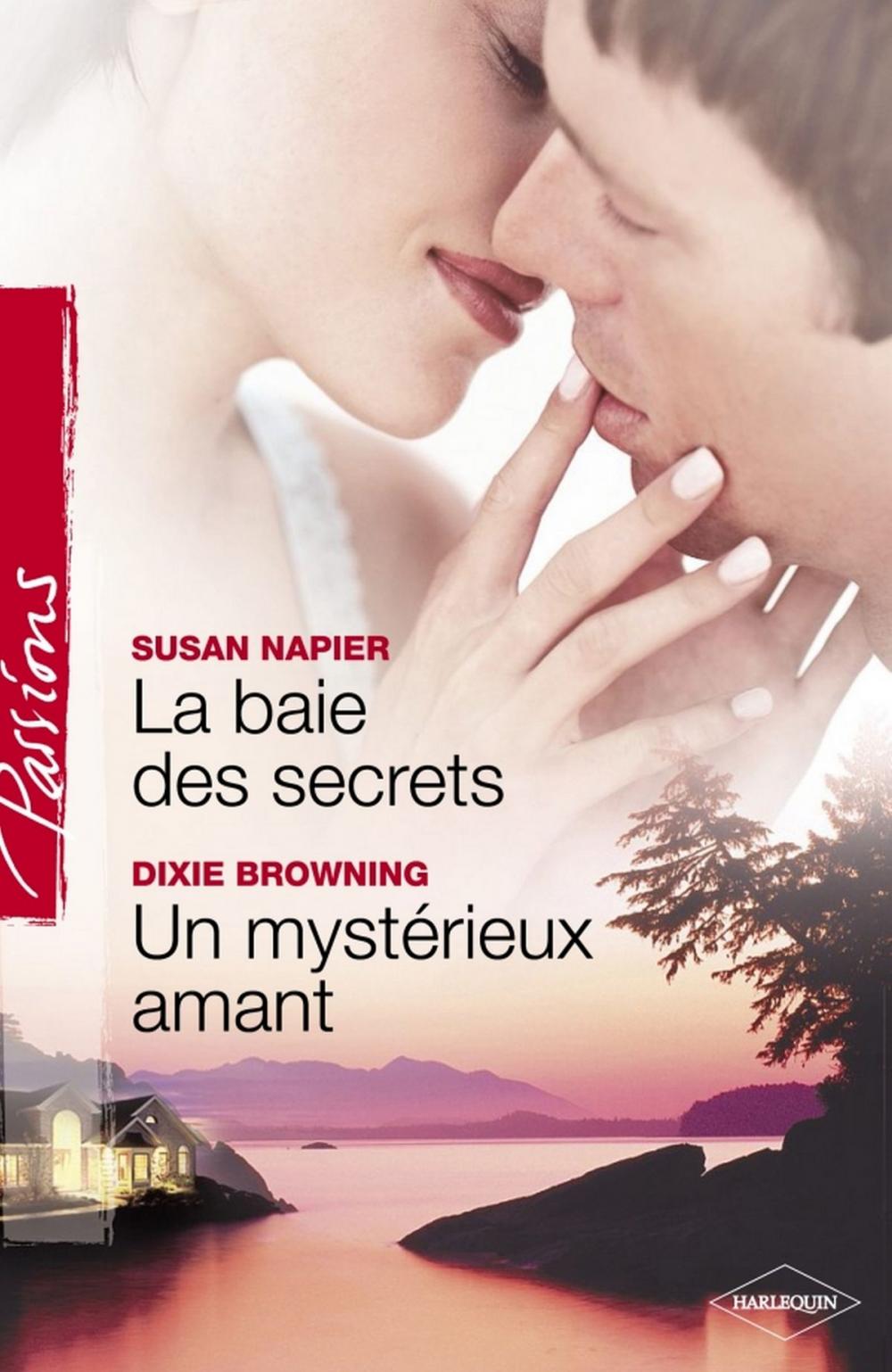 Big bigCover of La baie des secrets - Un mystérieux amant (Harlequin Passions)