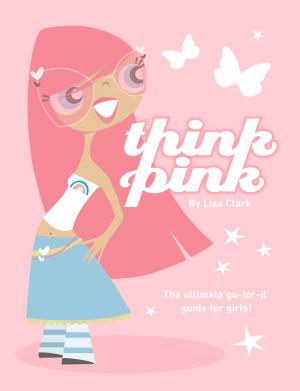 Cover of the book Think Pink (Lola Love) by Rupert Colley