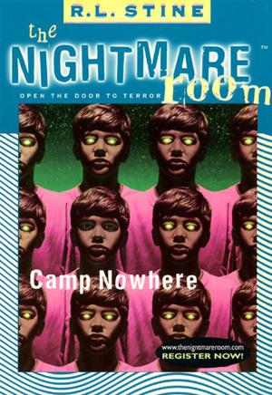 Cover of the book The Nightmare Room #9: Camp Nowhere by Tim Carvell