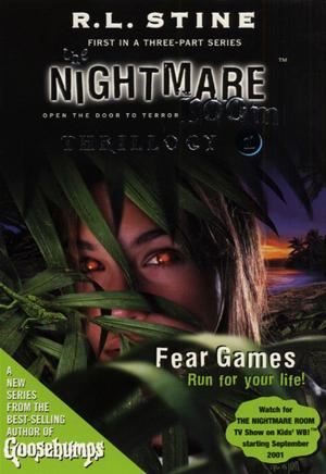 bigCover of the book The Nightmare Room Thrillogy #1: Fear Games by 