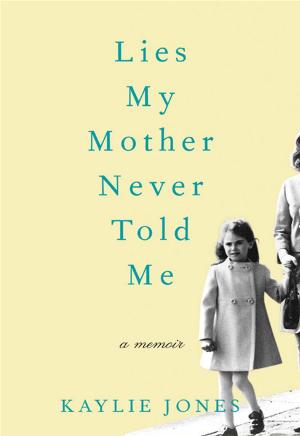 Cover of the book Lies My Mother Never Told Me by Zora Neale Hurston