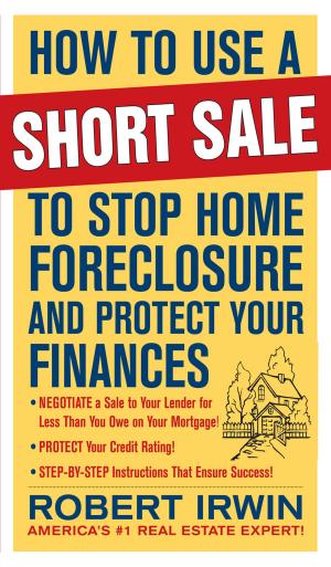 bigCover of the book How to Use a Short Sale to Stop Home Foreclosure and Protect Your Finances by 