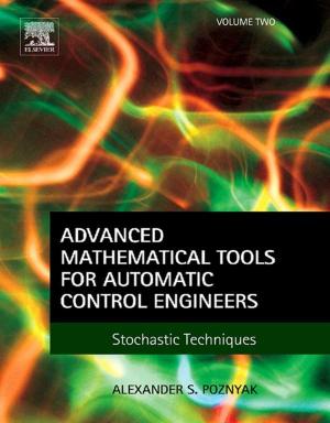 Cover of the book Advanced Mathematical Tools for Automatic Control Engineers: Volume 2 by Ian Williams, Nick Williams