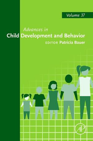Cover of the book Advances in Child Development and Behavior by Anantha Shekhar