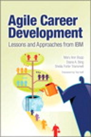 Cover of the book Agile Career Development by Mike Snyder, Jim Steger, Brendan Landers