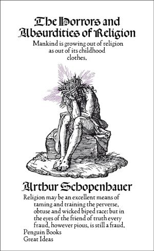 Book cover of The Horrors and Absurdities of Religion
