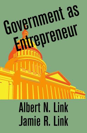 Cover of the book Government as Entrepreneur by Edward Edelson