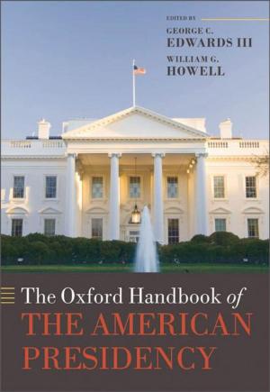 Cover of the book The Oxford Handbook of the American Presidency by 