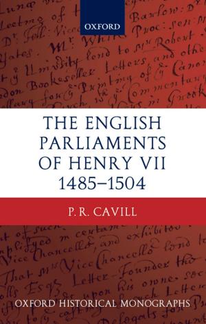 Cover of the book The English Parliaments of Henry VII 1485-1504 by Patrick Dunleavy, Helen Margetts, Simon Bastow, Jane Tinkler