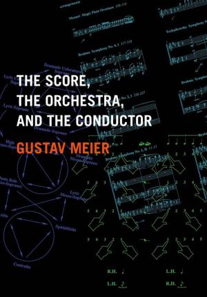 Cover of the book The Score, the Orchestra, and the Conductor by Thomas R. Dunlap