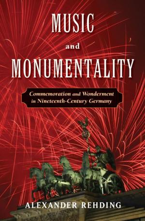 Cover of the book Music and Monumentality by Sven Bernecker