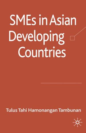 Cover of the book SMEs in Asian Developing Countries by Craig Newnes