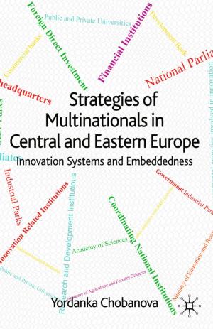Cover of the book Strategies of Multinationals in Central and Eastern Europe by J. Strachan, C. Nally