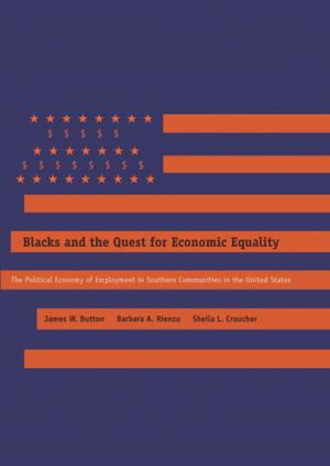 Cover of the book Blacks and the Quest for Economic Equality by Patti Tamara Lenard