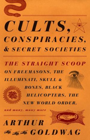 Cover of the book Cults, Conspiracies, and Secret Societies by Anne Applebaum