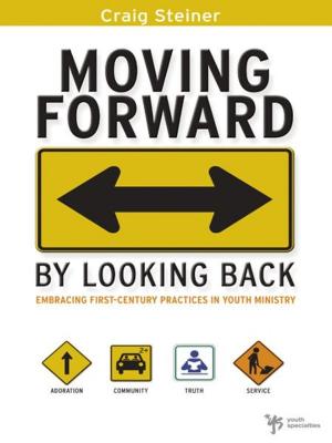 Cover of the book Moving Forward by Looking Back by Bill Hybels, Kevin & Sherry Harney