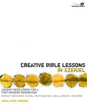 Cover of the book Creative Bible Lessons in Ezekiel by Dan Lambert