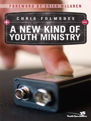Cover of the book A New Kind of Youth Ministry by Shane Claiborne