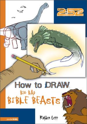 Cover of the book How to Draw Big Bad Bible Beasts by Dandi Daley Mackall
