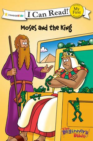 Book cover of The Beginner's Bible Moses and the King