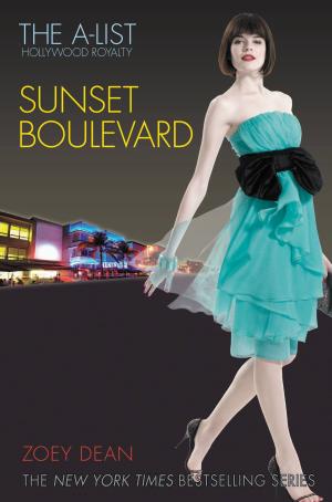 bigCover of the book The A-List: Hollywood Royalty #2: Sunset Boulevard by 