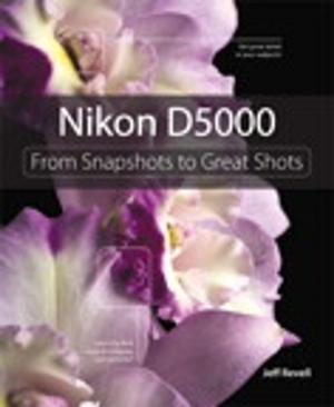 Book cover of Nikon D5000: From Snapshots to Great Shots
