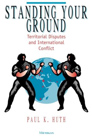 Cover of the book Standing Your Ground by Jonathan Goldberg-Hiller