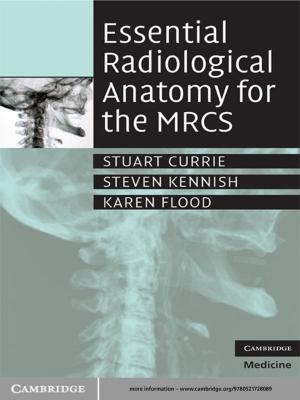 Cover of the book Essential Radiological Anatomy for the MRCS by Wouter J. Hanegraaff