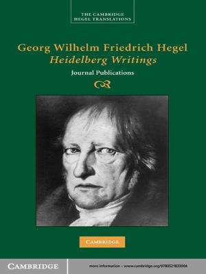 Cover of the book Georg Wilhelm Friedrich Hegel: Heidelberg Writings by Elena Yudovina, Frank Kelly