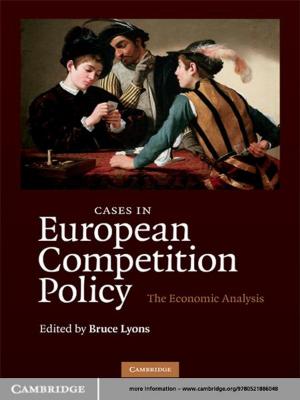 Cover of the book Cases in European Competition Policy by William J. Hinze, Ralph R. B. von Frese, Afif H. Saad