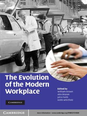 Cover of the book The Evolution of the Modern Workplace by Sean Neill, William Simpson, Andrew Davies, Peter Frank, Simon Maguire, Milo Engoren