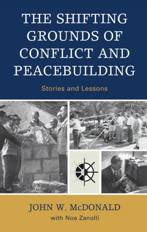 Cover of the book The Shifting Grounds of Conflict and Peacebuilding by Joyce P. Kaufman, Kristen P. Williams