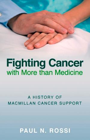 Cover of the book Fighting Cancer with More than Medicine by Sue Jones