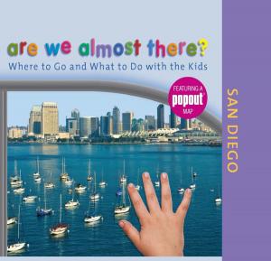 Cover of the book Are We Almost There? San Diego by Beth Kanter